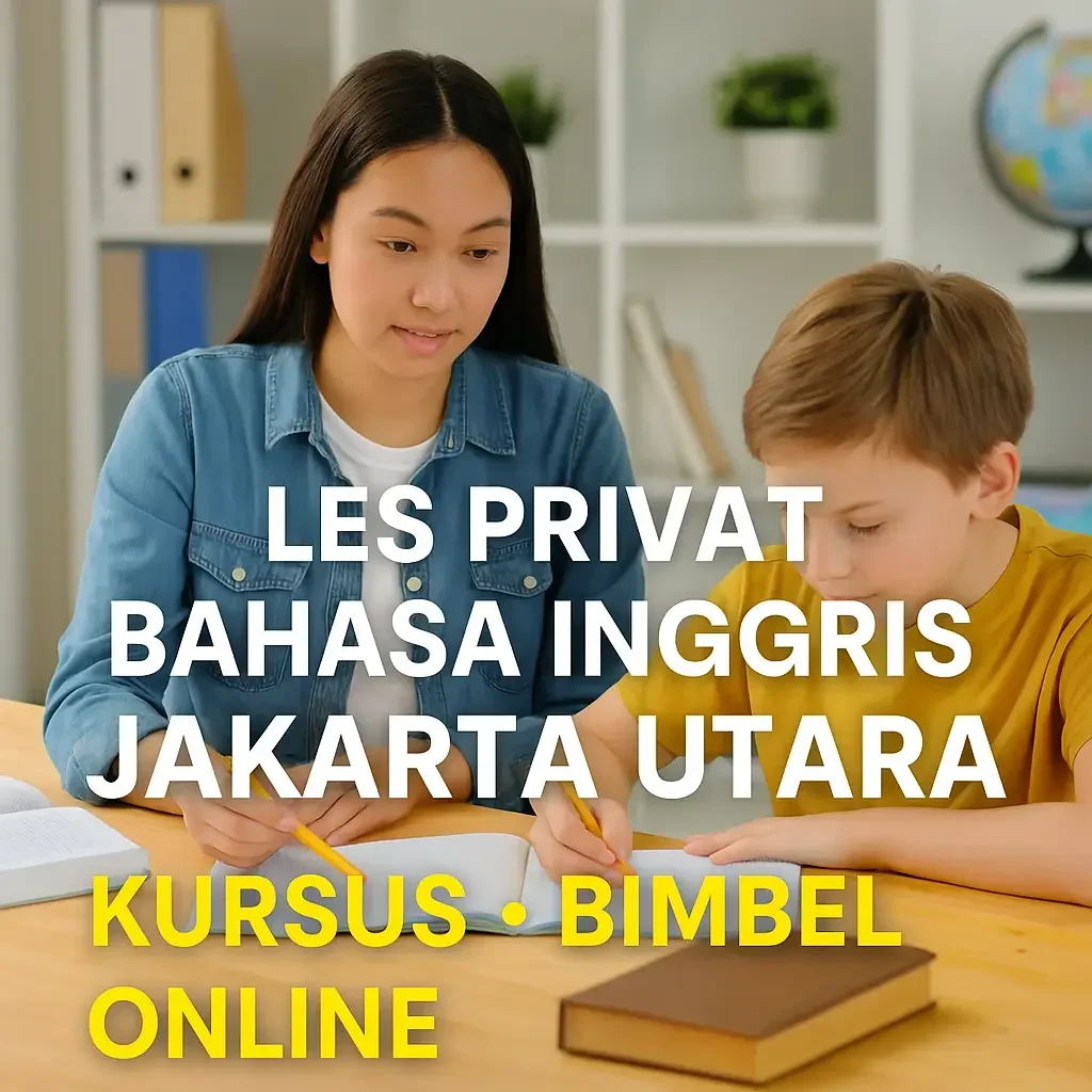 Bimbel Bahasa inggris jakarta utara