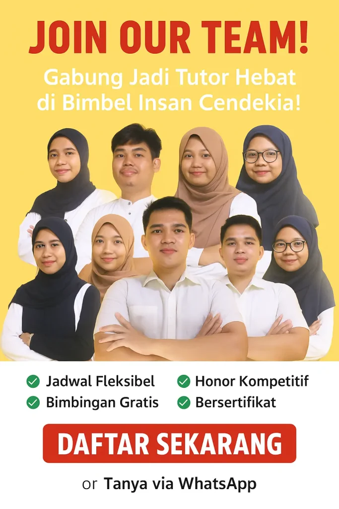Dibutuhkan Tutor Bimbel Insan Cendekia 