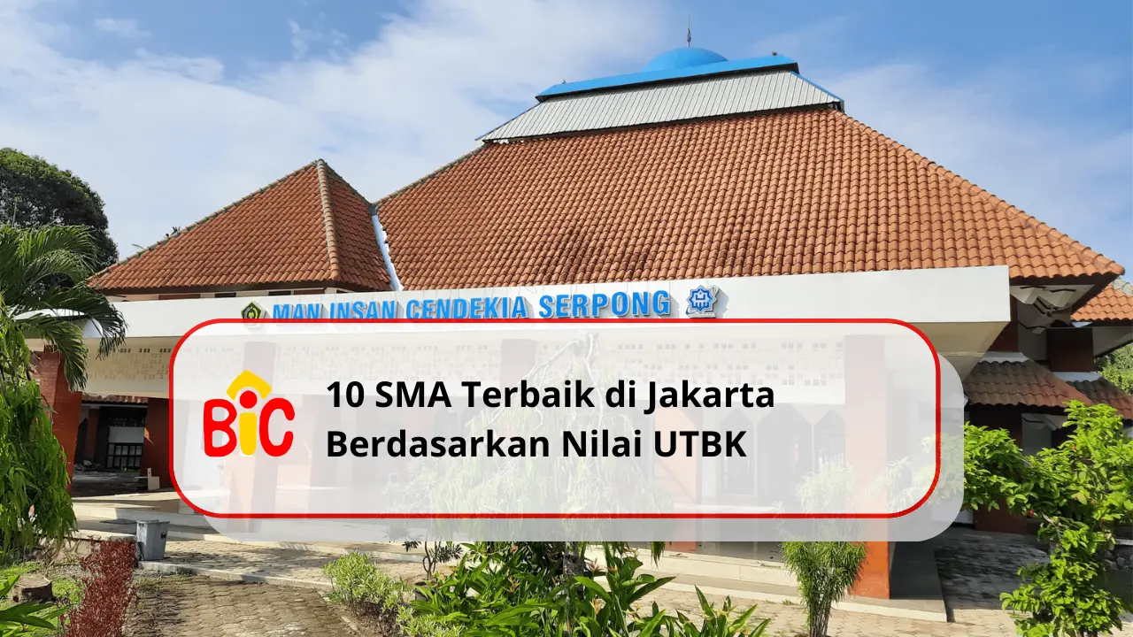 10 SMA Terbaik di Jakarta Berdasarkan Nilai UTBK