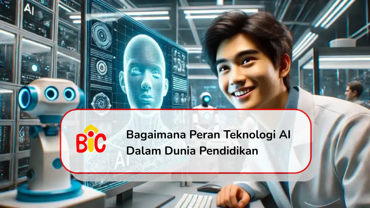 Bagaimana Peran Teknologi AI Dalam Dunia Pendidikan