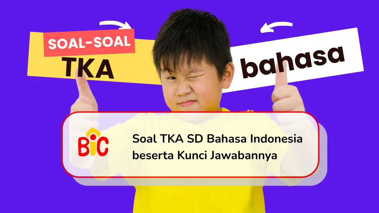 Bocoran Soal TKA SD Bahasa Indonesia