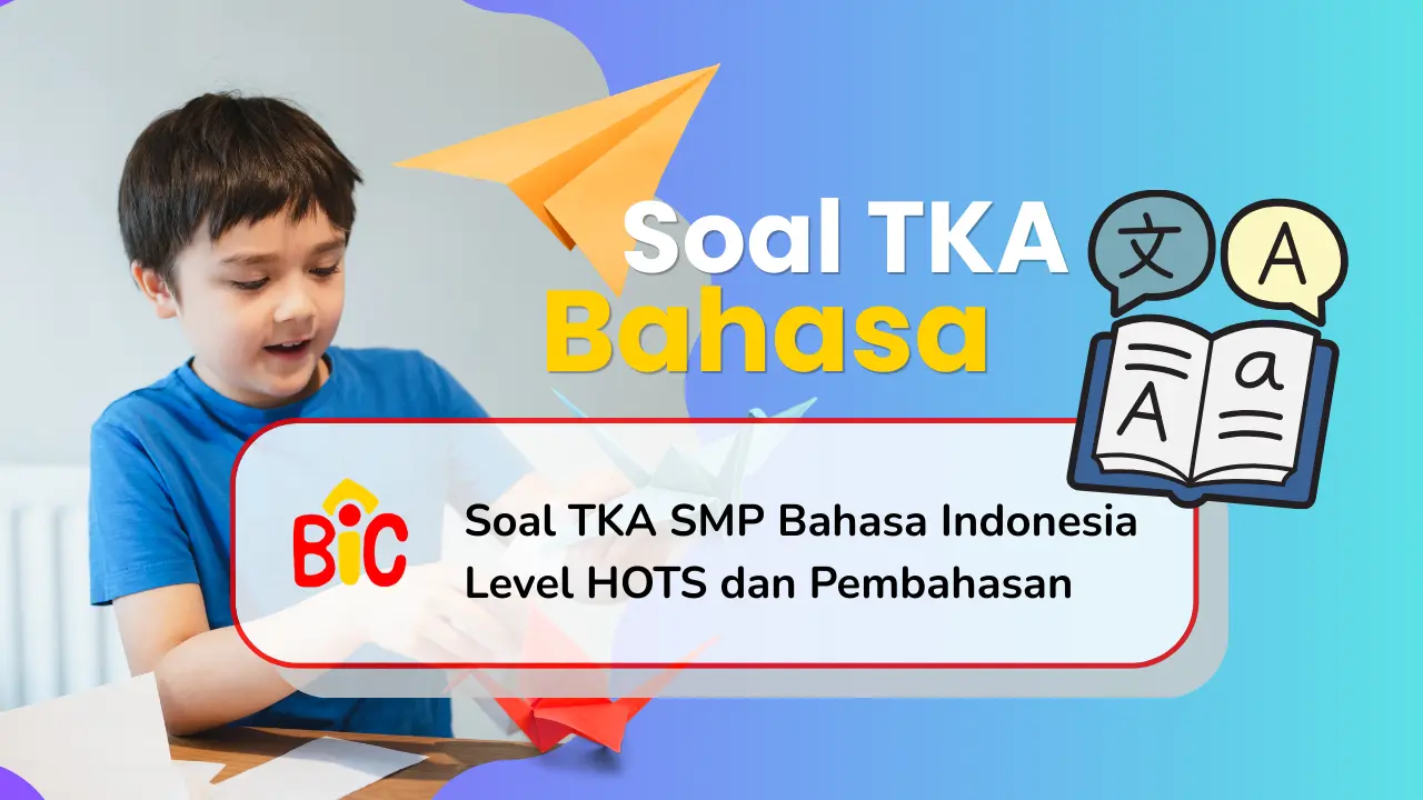 Soal TKA SMP Bahasa Indonesia